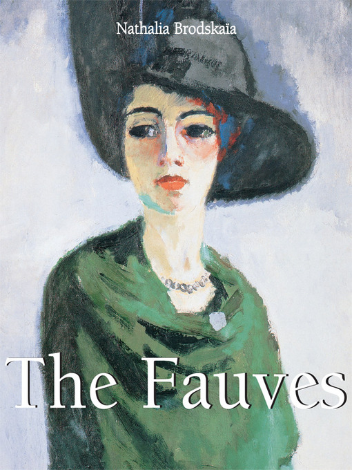Title details for The Fauves by Nathalia Brodskaya - Wait list